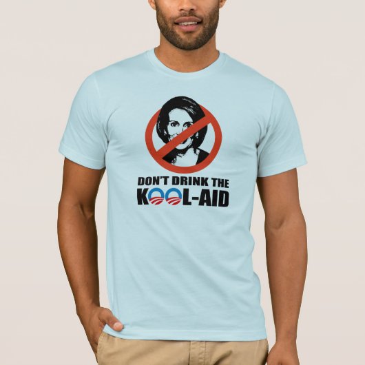 TRINKEN SIE NICHT DAS KOOL-AID T-Shirt (Vorderseite)