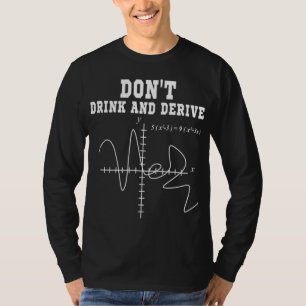TRINKEN SIE NICHT UND VERLEIHEN SIE FRIEND LASS T-Shirt