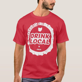 Trinken Sie örtliche Ohio Kunsthandwerk Bierdeckel T-Shirt