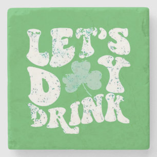 Trinken Sie St Patrick Paddy Lucky Charm am Tag Steinuntersetzer