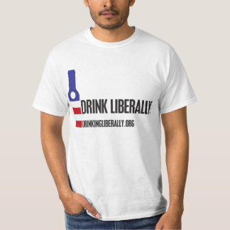 Trinken Sie T - Shirt von Liberalen