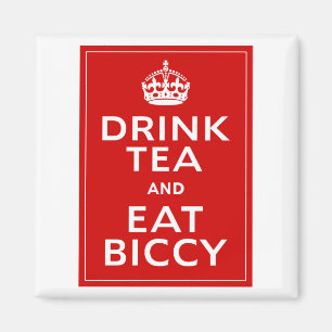 Trinken Sie Tee und essen Sie Biccy ~ Briten-Spaß Magnet