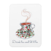 Trinken Sie Tee und ließ es Tee-Slogan-Zitat, Vint Magnet (Vertikal)