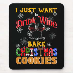 Trinken Sie Wein und backen Weihnachtskekse, Weihn Mousepad