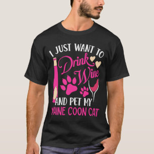 Trinken Sie Wein und Haustiere meine Hauptcoon Kat T-Shirt