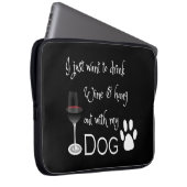 Trinken Sie Wein und verweilen Sie mit meinem Hund Laptopschutzhülle (Vorne Rechts)