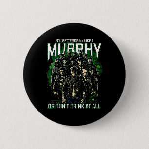 Trinken Sie wie ein Murphy House of Shenanigans St Button