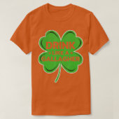 Trinken Sie wie eine Gallagher Clover Irish Saint  T-Shirt (Design vorne)