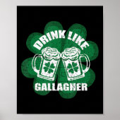 Trinken Sie wie eine Gallagher Saint Patrick's Day Poster (Vorne)