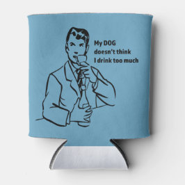 Trinken Sie zu viel Retro Mann kann sich kühlen Dosenkühler