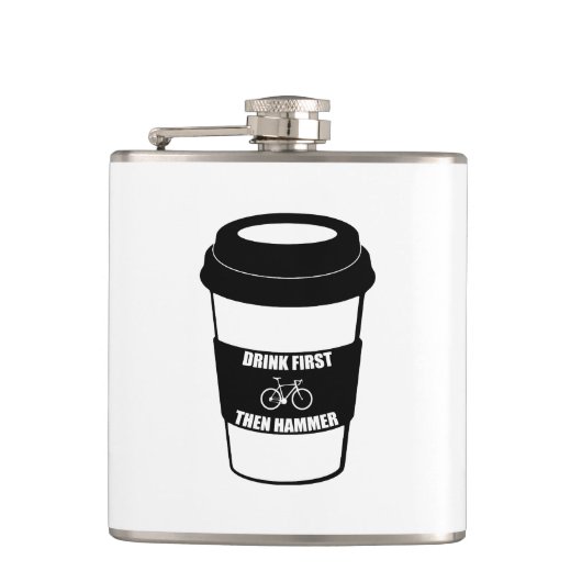 Trinken Sie zuerst dann Hammer Flachmann (Vorderseite)