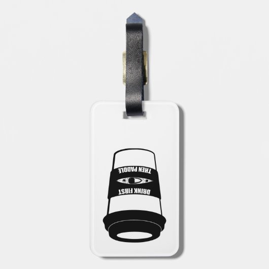 Trinken Sie zuerst dann Paddel Gepäckanhänger (Rückseite vertikal)