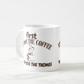 Trinken Sie zuerst den Kaffee Kaffeetasse (Vorderseite Links)