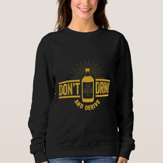Trinken und ableiten Kalkulationen Joke Math Pun M Sweatshirt (Vorderseite)