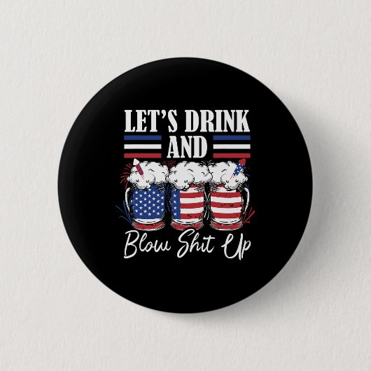 Trinken und blasen wir Feuerwerke Button (Vorderseite)