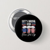 Trinken und blasen wir Feuerwerke Button (Vorne & Hinten)