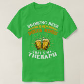 Trinken von Bier Memen Thatx27s Meine Therapie T T-Shirt (Design vorne)