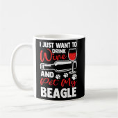 Trinken Wein und Haustiere Mein Beagle Englisch Be Kaffeetasse (Links)