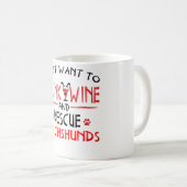 Trinken Wein und Liebe Dackeln Funny Dackel Gif Kaffeetasse (VorderseiteRechts)