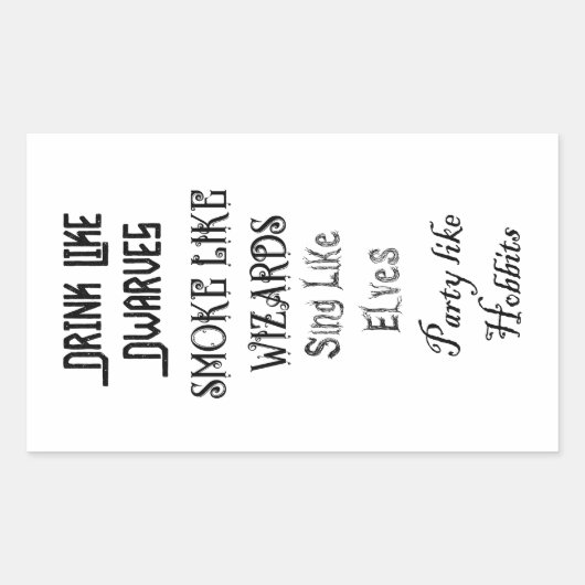 Trinken wie Zwerge rauchen wie Zauberer singen wie Rechteckiger Aufkleber (Vorderseite)