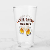 Trinken wir goldenes Bier Glas (Vorderseite)