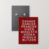 Trinkende Weihnachtsfeier Dasher Dancer Button (Vorderseite/Rückseite)