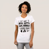 Trinkender Kaffee u. Retten der Tiere T-Shirt (Vorne ganz)