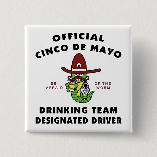 Trinkender Team-designierter Fahrer Cinco Des Mayo Button (Vorderseite)