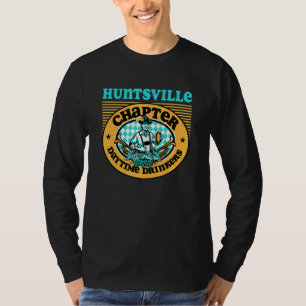 Trinker am Tage von Amerika Huntsville Al Kapitel  T-Shirt