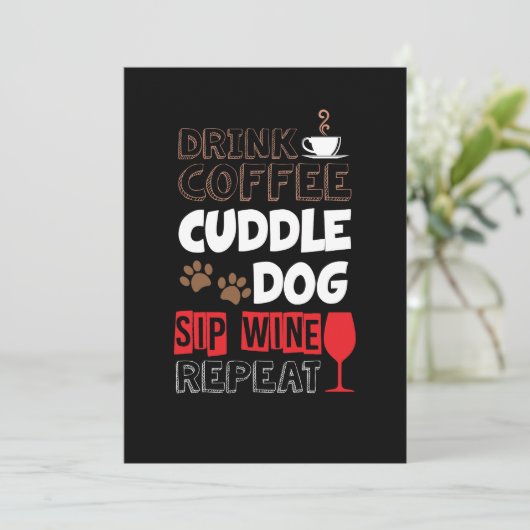Trinkkaffee Dog Sip Wein Wiederholung Einladung (Stehend Vorderseite)