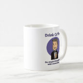 Trinkkaffee - Schnelles Stupid Kaffeetasse (VorderseiteRechts)
