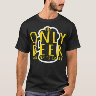 Trinkparty Nur Bier Das Ich Trinke Ist T-Shirt