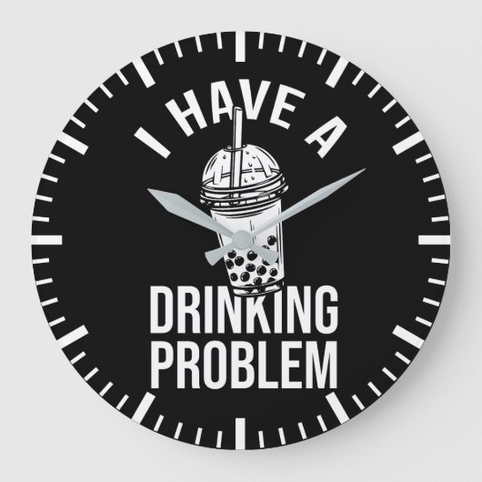 Trinkproblem - lustiges Boba, Blasen-Tee Große Wanduhr (Vorderseite)