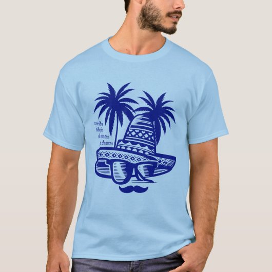 Trinkspruch arriba abajo al centro pa' dentro T-Shirt (Vorderseite)