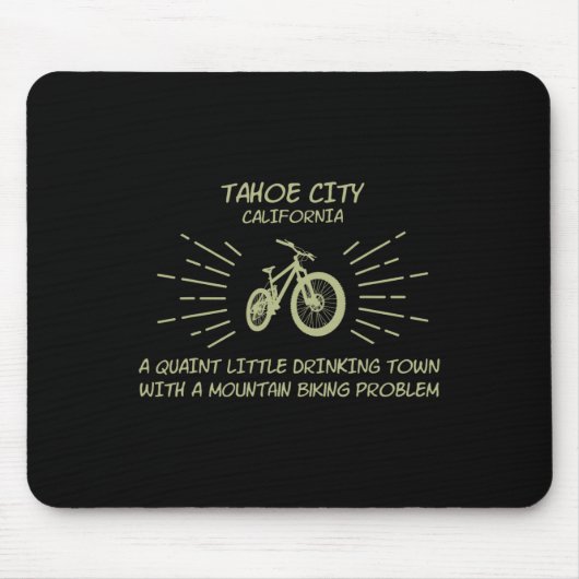 Trinkstadt-Mountainbike-Problem - Tahoe City Mousepad (Vorne)