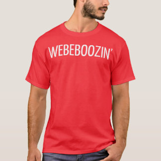 TRINKWEBBOOZIN T-Shirt