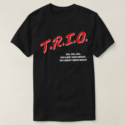 Trio DA DA 80er Fan Design T-Shirt (Design vorne)