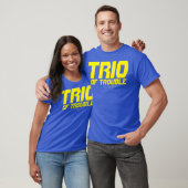 TRIO DES SCHWIERIGEN T - Shirt (Unisex)