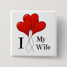 Trio of Red Heart Balloons I Liebe Meine Ehefrau Button