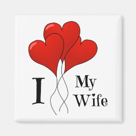Trio of Red Heart Balloons I Liebe Meine Ehefrau Magnet