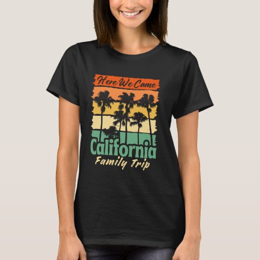 Trip Beach Trip Group Here We Come California Fami T-Shirt (Vorderseite)