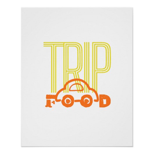 Trip for Food Poster (Vorderseite)