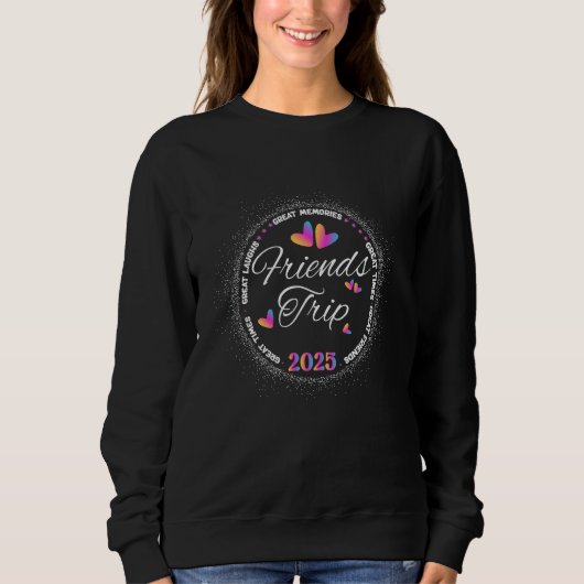 Trip Vacation 2025 Friends Matching Group Sweatshirt (Vorderseite)