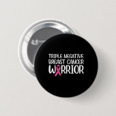 Triple Negative Breast Cancer Awareness Warrior Pi Button (Vorne & Hinten)