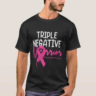 Triple Negative Krieger rosa Ribbon Brustkrebs T-Shirt
