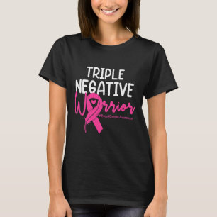 Triple Negative Krieger rosa Ribbon Brustkrebs T-Shirt