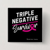 Triple Negative Survivor Brustkrebs Bewusstsein Button (Vorderseite)