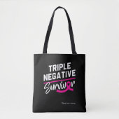 Triple Negative Survivor Brustkrebs Bewusstsein Tasche (Vorderseite)