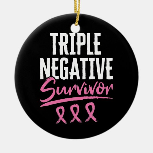 Triple Negative Survivor Brustkrebs TNBC Keramik Ornament (Vorne)