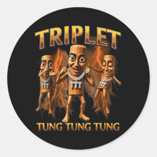 Triple T Tung Tung Tung Sahur Memes für Jungen Kin Runder Aufkleber